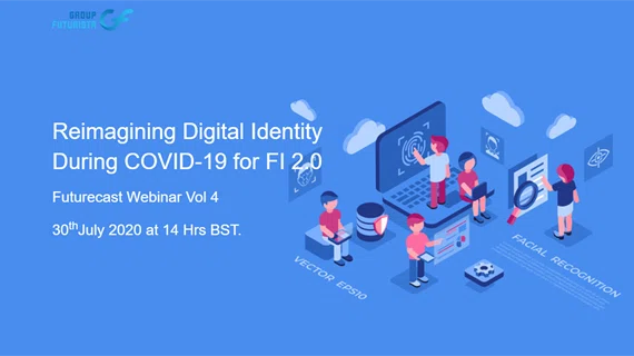 Reimagining Digital Identity During & After COVID 19 for FI 2.0 Webinar