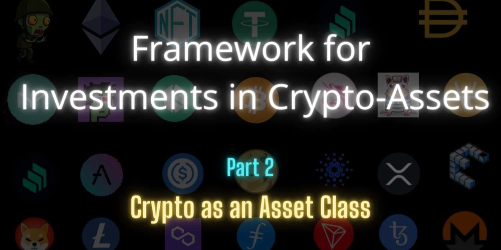 Framework for Investments in Crypto-Assets [Part 2/3]